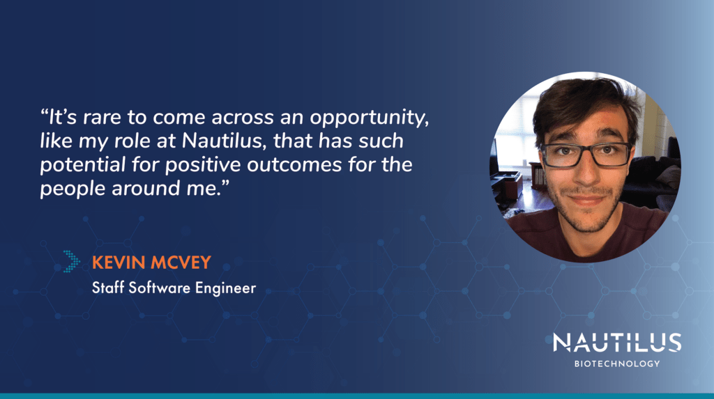 Headshot and quote from Kevin McVey, Nautilus Staff Software Engineer